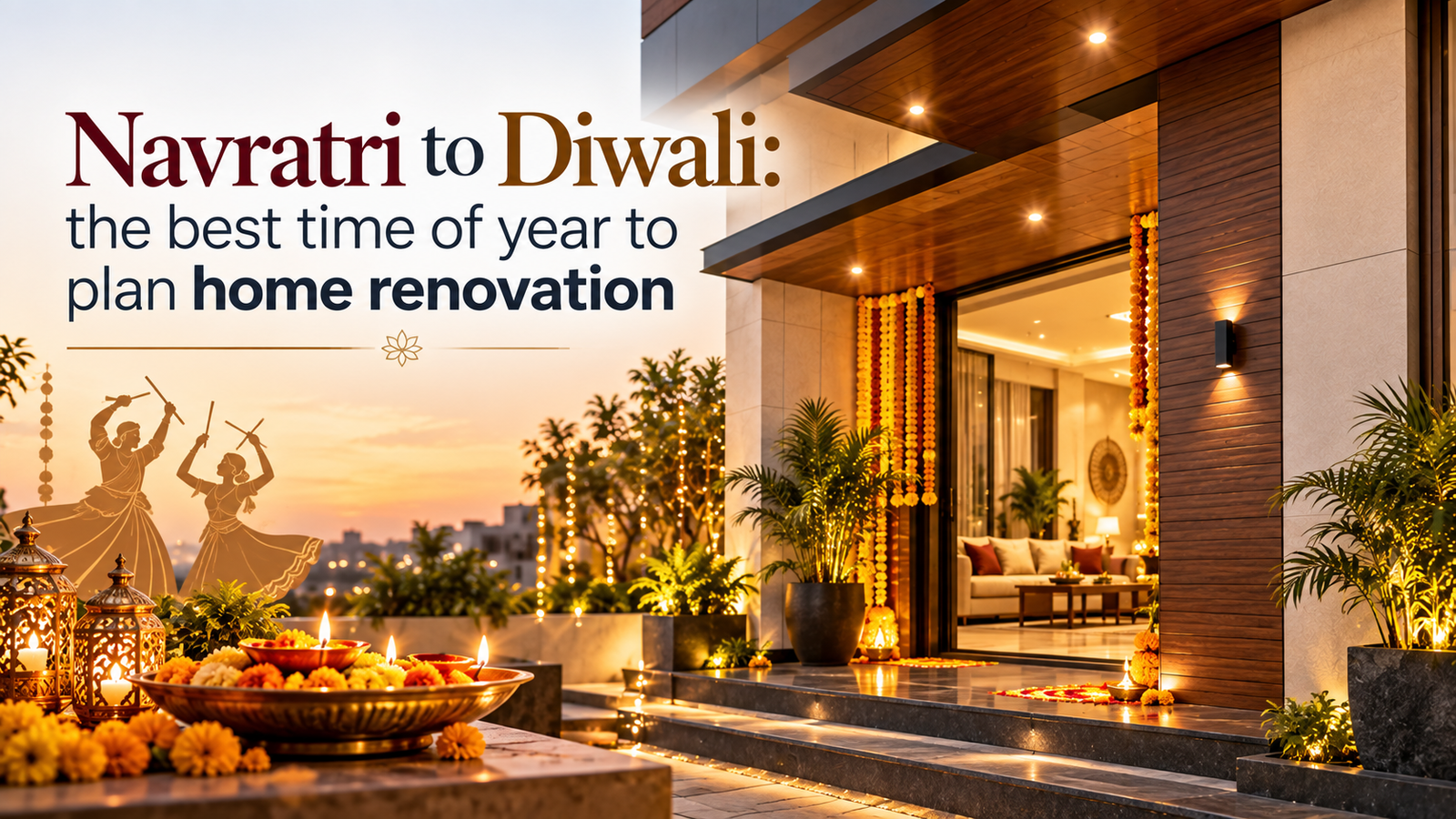 Navratri to Diwali: the best time of year to plan home renovation